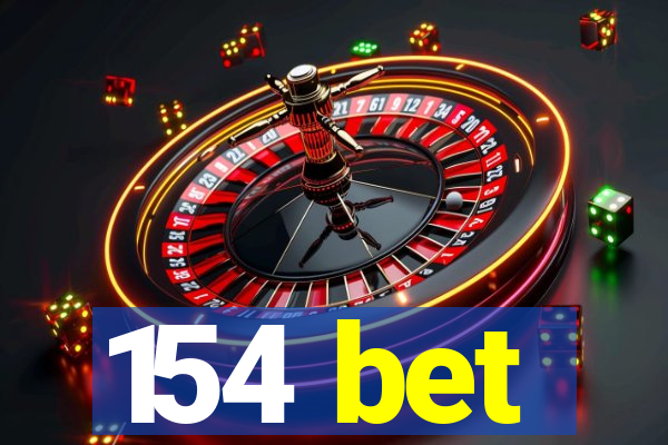 154 bet